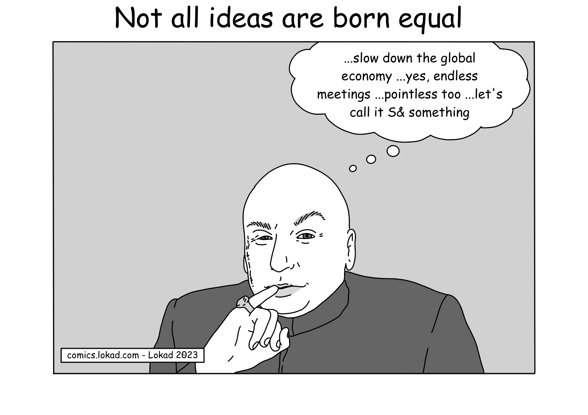 Not all ideas are born equal