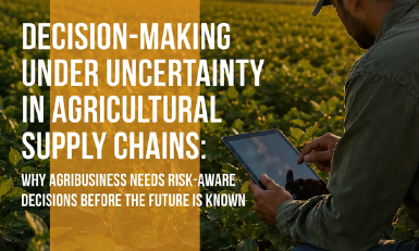 Processo decisionale in condizioni di incertezza nelle supply chain agricole