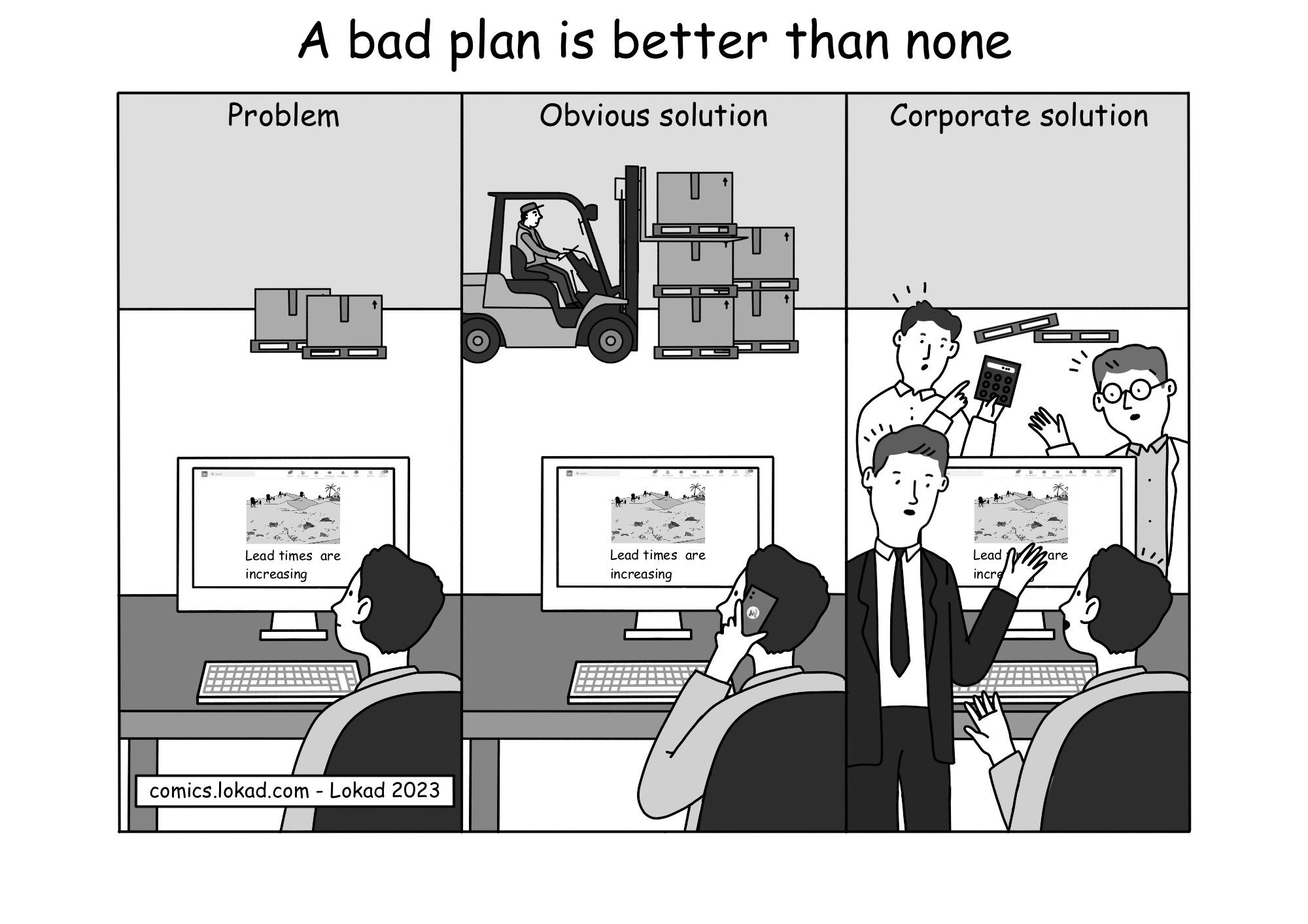 Un mal plan es mejor que ninguno