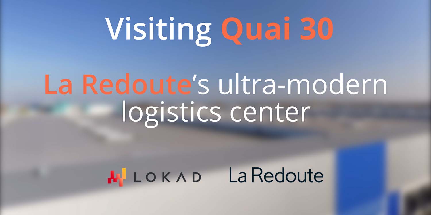 La Redoute x Lokad - Visita di Quai 30 / Come appare un magazzino moderno